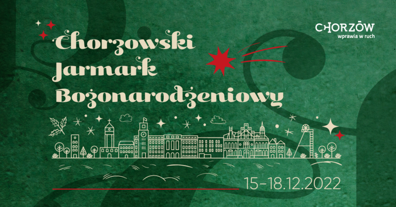 Chorzowski Jarmark Bożonarodzeniowy - sprawdź program