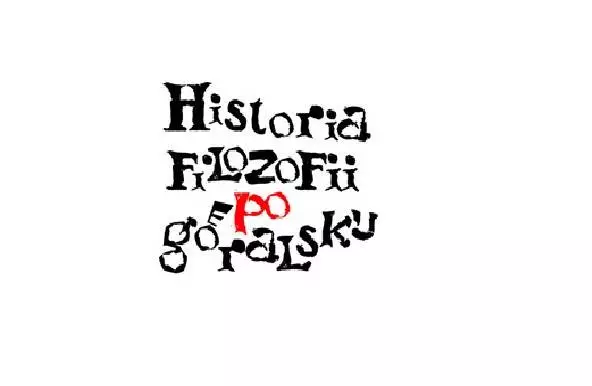 "Historia filozofii po góralsku" - b&#281;dzie dost&#281;pna ON-line!