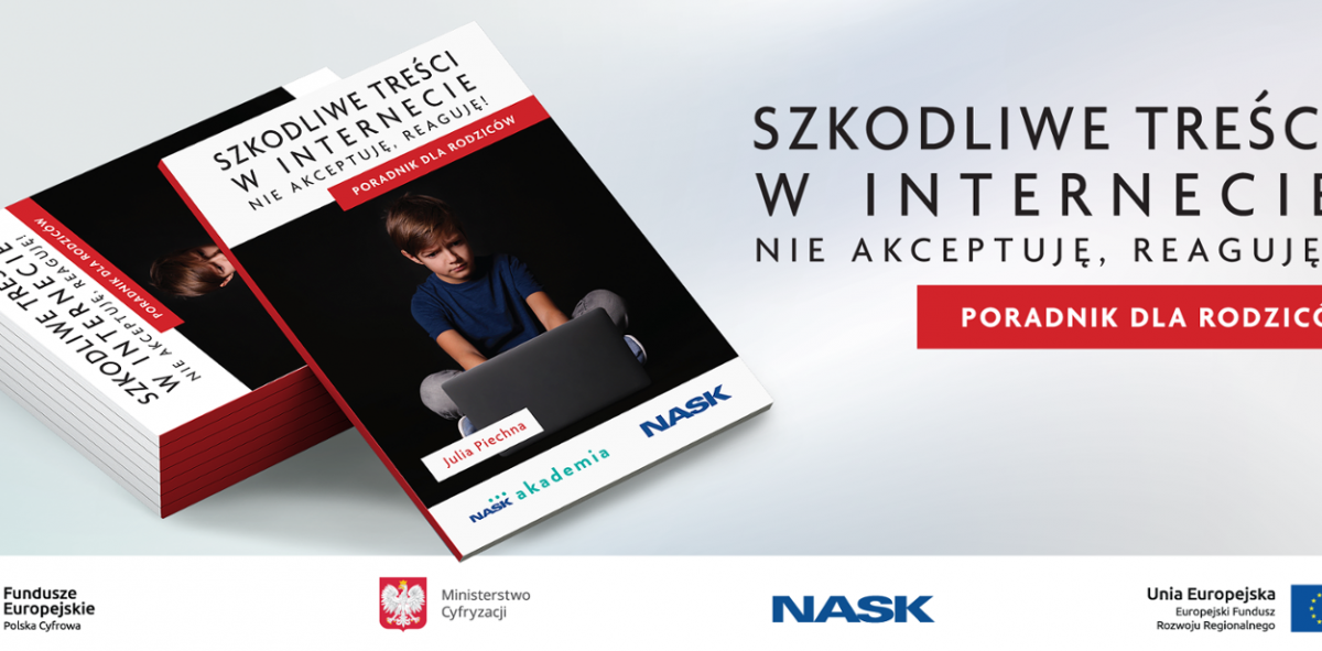 Szkodliwe tre&#347;ci w internecie. Nie akceptuj&#281;, reaguj&#281;!